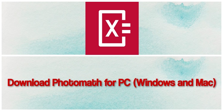 Photomath For PC, Windows 7/8/10, and Mac