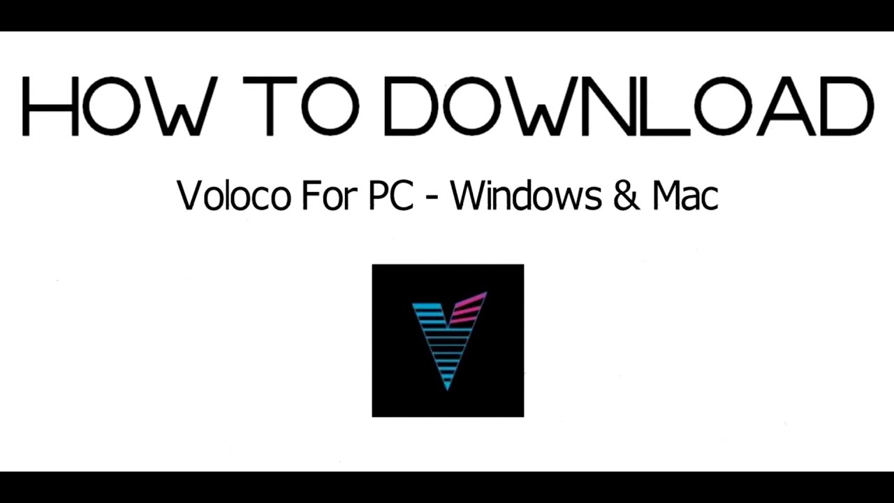 Download and Install Voloco App for PC, Windows 7/8/10 and MAC