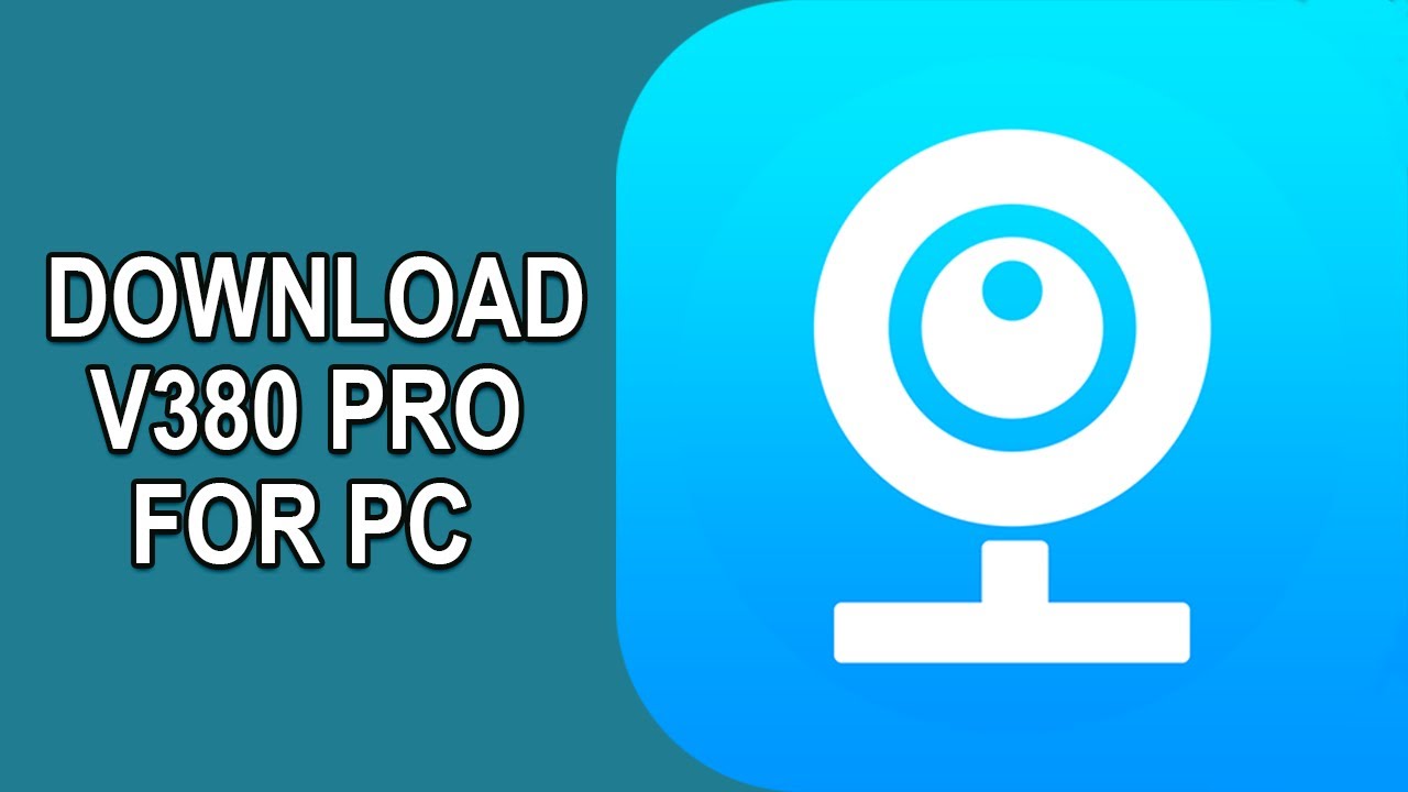 Download V380 Pro for PC on Windows 7,8,10 and MAC