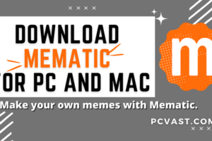 Download Mematic for PC and MAC