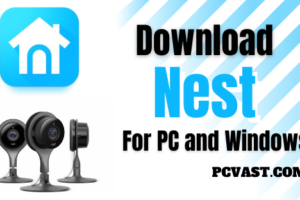 Download Nest for PC and Windows