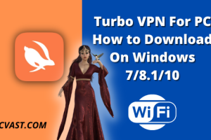 Turbo VPN For PC - How to Download On Windows 7/8.1/10