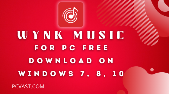 Wynk Music for PC – Free Download On Windows 7, 8, 10