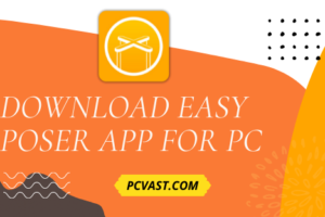 Download Easy Poser App for PC