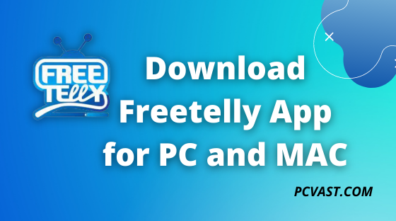 Download Freetelly App for PC and MAC