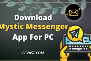 Download Mystic Messenger App For PC