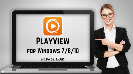 Download PlayView for PC Windows 7810