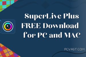 Download SuperLive Plus for PC and MAC
