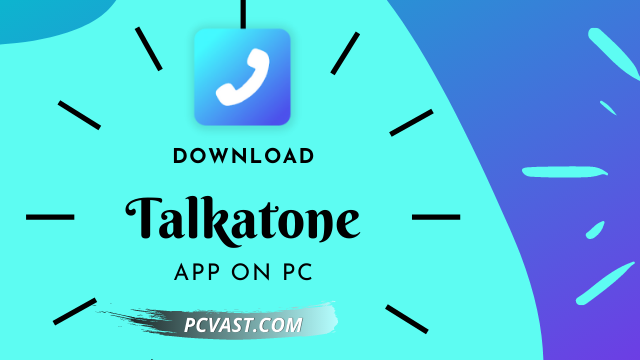 Download Talkatone App on PC