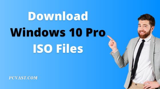 Download Windows 10 Pro ISO Files
