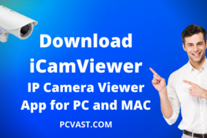 Download iCamViewer IP Camera Viewer App for PC and MAC