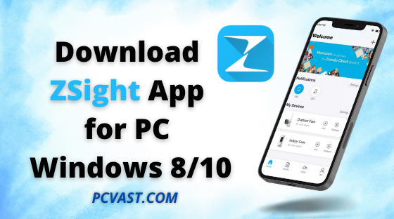 Download ZSight App for PC Windows 810