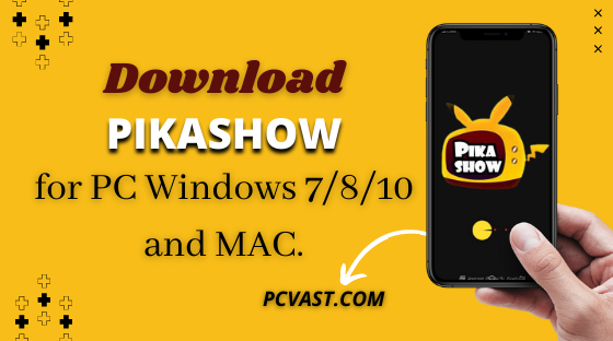 Download PikaShow for PC Windows 7/8/10 and MAC.
