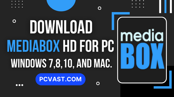 Download MediaBox HD for PC, Windows 7,8,10, and MAC.