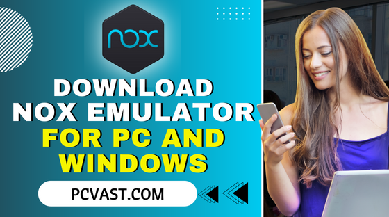Download Nox Emulator for PC and Windows