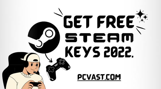Get free Steam keys in 2022.